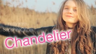 Chandelier  Sia  cover by 12 year old Sapphire [upl. by Irahs]