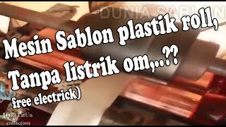 MESIN SABLON PLASTIK TANPA LISTRIK [upl. by Medwin]