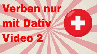 Verben Dativ 2 Niveau A1 bis B2 Verben mit Dativ Beispiele Der Dativ Deutsch lernen Deutschkurs [upl. by Boris]