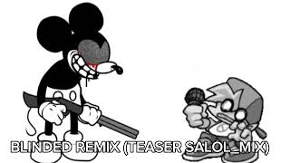 Blinded remix teaser salolmix unfinished [upl. by Efar561]