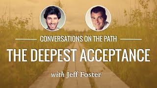 Gabriel Gonsalves Conversations on the Path featuring Jeff Foster [upl. by Moshe]