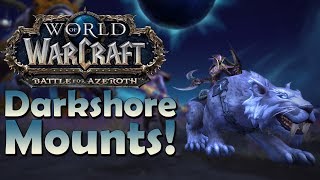 The 6 NEW Darkshore Mounts amp Where to Find Them  Battle for Azeroth [upl. by Noired808]