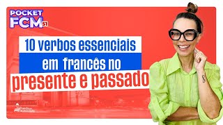 10 verbos essenciais em francês no presente e no passado  Pocket FCM [upl. by Anayt]