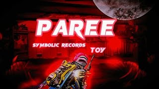 Symbolic Records  Paree  Toy  Pubg mobile  Walkiz [upl. by Quin94]