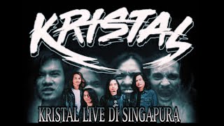 Kristal  Seragam Hitam  Live in Singapore [upl. by Nedla]