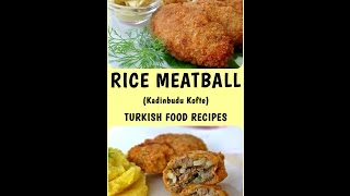 Rice Meatball  Kadinbudu Kofte Recipe [upl. by Bolme]