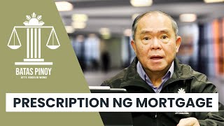 BATAS PINOY  Prescription of Mortgage [upl. by Assirrem]