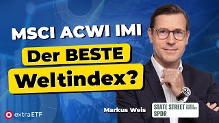 MSCI ACWI IMI Was macht den Weltindex so besonders  extraETF [upl. by Eseerehs718]