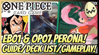 One Piece Card Game EB01 amp OP07 Wano Perona Guide Deck List amp Gameplay [upl. by Eelhsa]