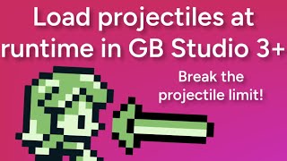 Load projectiles at runtime in GB Studio 3 [upl. by Darya]