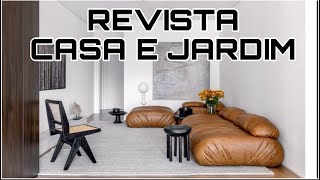 AMBIENTES DECORADOS QUE SÃO DESTAQUE NA REVISTA CASA E JARDIM  DICAS DE DECORAÇÃO [upl. by Noivax]