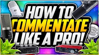 How To Commentate Like A PROFESSIONAL on YouTube 2020 🎙 EASY Commentating Tips [upl. by Nosnarb]