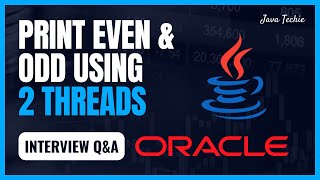 Java8  Multithreading  🔥 Asked in Oracle  Print Even amp Odd Numbers Using 2 Thread  JavaTechie [upl. by Alegnaed22]