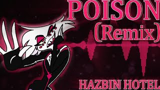 Poison REMIXCOVER Hazbin Hotel [upl. by Endo427]