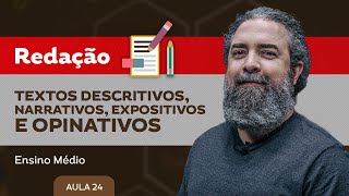 Textos descritivos narrativos expositivos e opinativos​  Redação  Ensino Médio [upl. by Eninaej713]