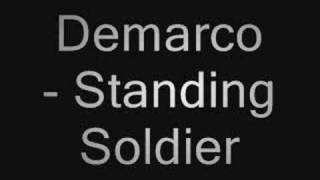 Demarco  Standing Soldier  Lyrics in description [upl. by Grimaldi]