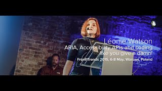 ARIA Accessibility APIs and coding like you give a damn – Léonie Watson  FrontTrends 2015 [upl. by Chaffinch]