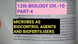 Class 12 biology chapter 10part 4microbes as biocontrol agents amp biofertiliserStudy with Farru [upl. by Sucy]