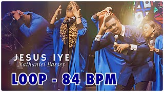 JESUS IYE  NATHANIEL BASSEY LOOP  84 BPM [upl. by Jelks]