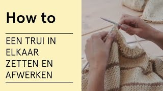 Tutorial  Een trui in elkaar zetten en afwerken  VERITAS [upl. by Towny765]