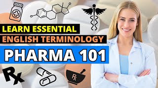 💊 Pharma 101 Essential English Vocabulary for the Pharmaceutical Industry  Beginners Guide [upl. by Ong]