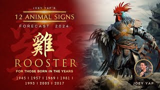 2024 Animal Signs Forecast Rooster Joey Yap [upl. by Eentruoc363]