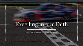 Excelling in our Faith part 5  09082024 [upl. by Iva257]