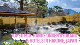 Top 10 Midrange Onsen Ryokans amp Hotels in Hakone Japan [upl. by Dressler594]