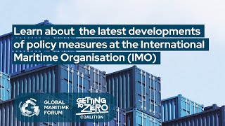 Getting to Zero Coalition webinar IMO policy measure development [upl. by Connolly799]