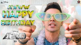 Aww Tera Happy BdayABCD 2 Varun Dhawan Shraddha Kapoor Sachin  Jigar DSoldierz  Birthday song [upl. by Snell412]