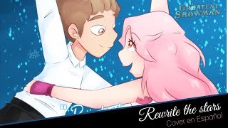 Rewrite the stars  Cover en Español [upl. by Kenlee]