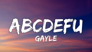 1 HOUR GAYLE  abcdefu Lyrics [upl. by Ja]