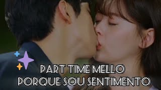 Part time mello  PORQUE EU SOU SENTIMENTO ❣ EDIT FINALE [upl. by Katha]