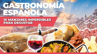 GASTRONOMÍA ESPAÑOLA  10 manjares imperdibles para degustar [upl. by Campman]