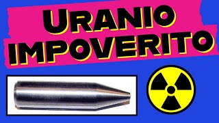 Uranio impoverito uranio depleto  un video che speravo di non dover fare [upl. by Friedland]