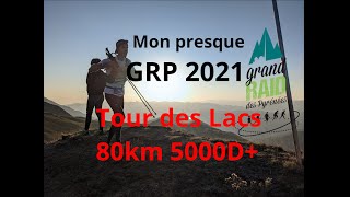 Mon presque GRP 2021  Tour des Lacs [upl. by Minnnie570]