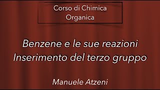 Inserimento di un terzo gruppo sul Benzene L84 ProfAtzeni ISCRIVITI [upl. by Eenwat83]