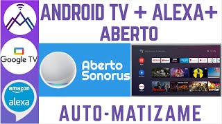 Android TV  Alexa  Aberto [upl. by Guinna]