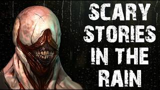 50 True Disturbing amp Terrifying Scary Stories Told In The Rain  Horror Stories To Fall Asleep To [upl. by Ibby]