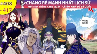 Audio Chàng Rể Mạnh Nhất Lịch Sử Chap 408  417 [upl. by Ambrosi108]