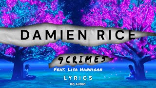 Damien Rice ft Lisa Hannigan  9 Crimes Lyrics Video [upl. by Llehcar457]