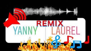 Laurel or Yanny REMIX [upl. by Azil]