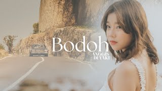 ANGGIS DEVAKI  BODOH OFFICIAL MUSIC VIDEO [upl. by Atirys523]