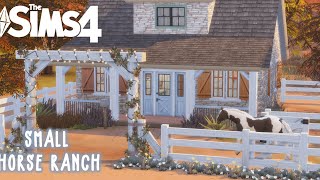 The Sims 4 Small Horse Ranch 🐎 [upl. by Jankey]