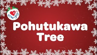 Pohutukawa Tree with Lyrics Christmas Song [upl. by Gambrill]