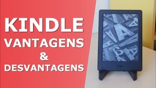 KINDLE 10 Vantagens e 5 Desvantagens [upl. by Sulecram]