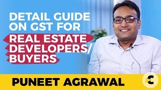 Detail guide on GST provisions for construction and real estate by Advocate Puneet Agrawal [upl. by Ahsikyt929]