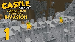 Castle Story Invasion on Corruptron Fortress  Part 1  The First Wall [upl. by Eirret]