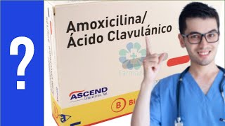 AMOXICILINA CON ÁCIDO CLAVULÁNICO Para que Sirve Antibióticos Como se toma 💊 [upl. by Woods]