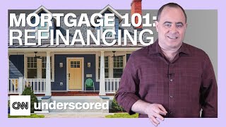 Mortgage 101 How to Refinance a Mortgage [upl. by Aninaj75]